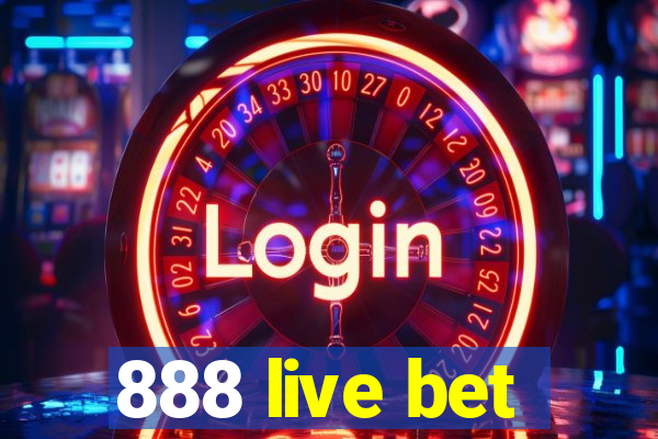 888 live bet