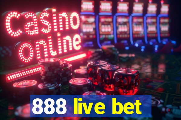 888 live bet