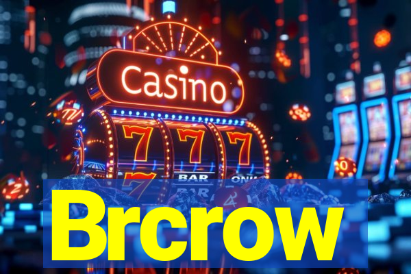 Brcrow