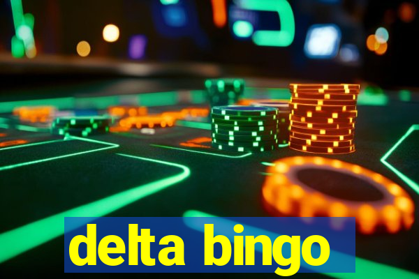 delta bingo