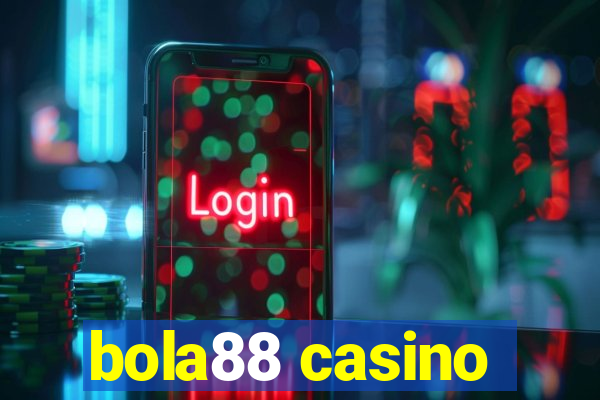 bola88 casino