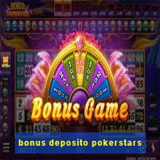 bonus deposito pokerstars