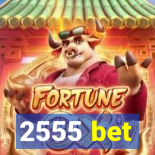 2555 bet