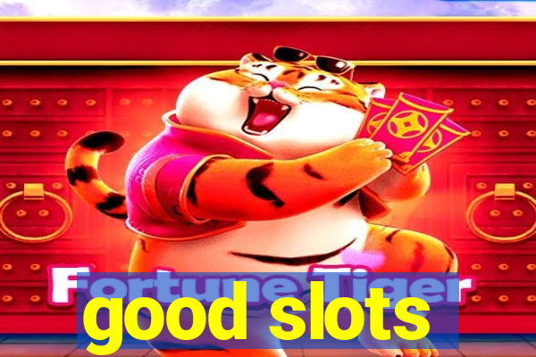 good slots