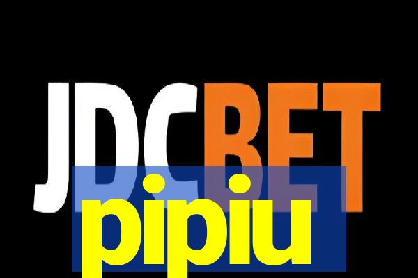 pipiu