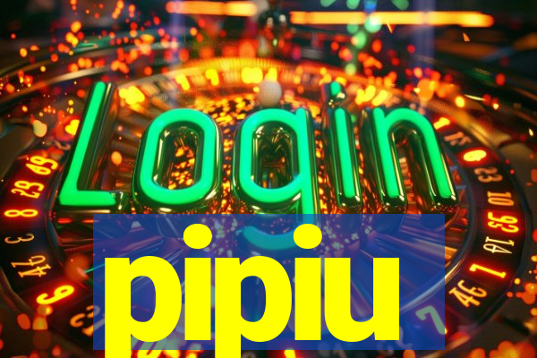 pipiu