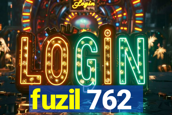 fuzil 762