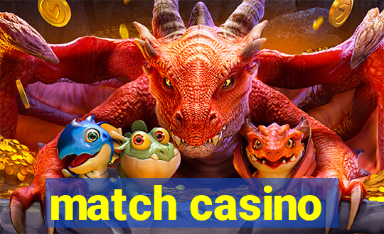 match casino