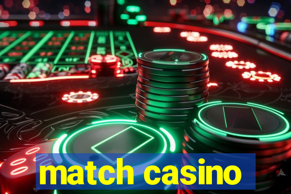 match casino