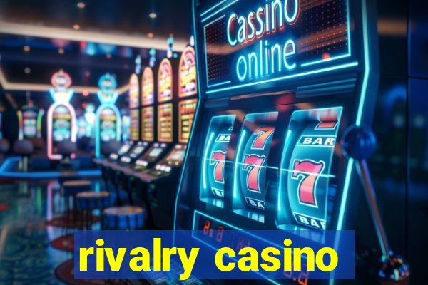 rivalry casino