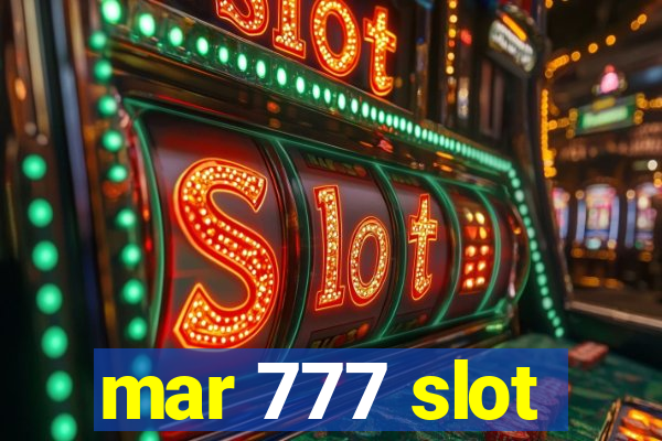 mar 777 slot