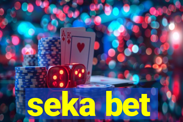 seka bet