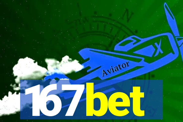 167bet