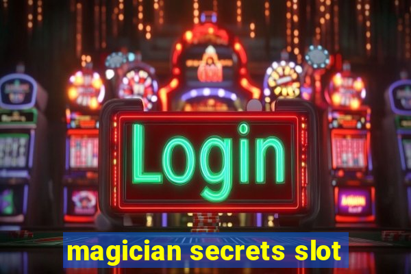 magician secrets slot