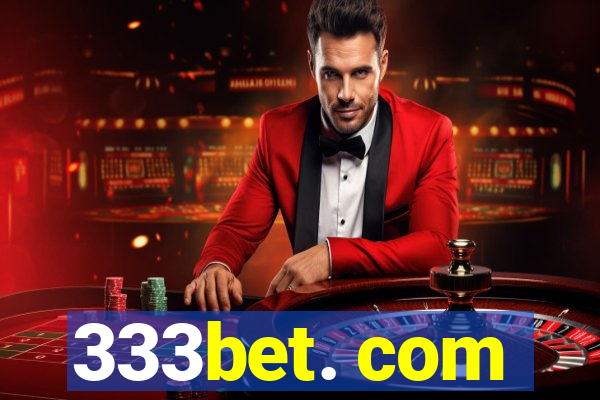 333bet. com