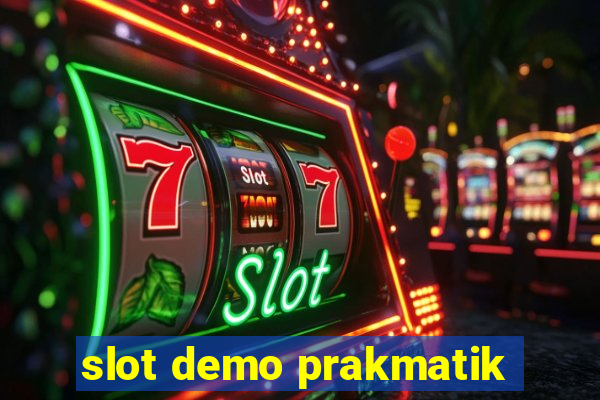 slot demo prakmatik