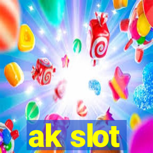 ak slot