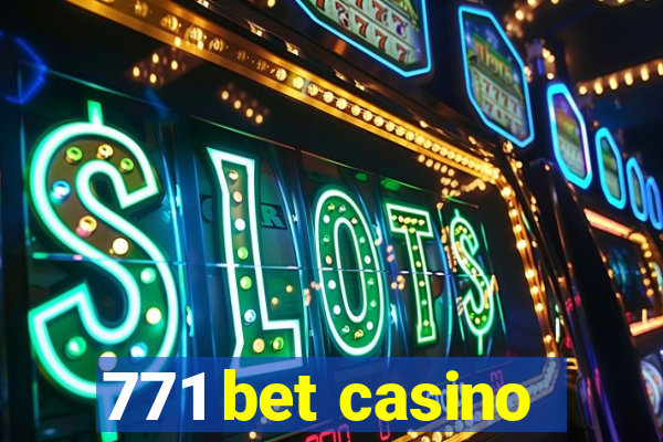 771 bet casino