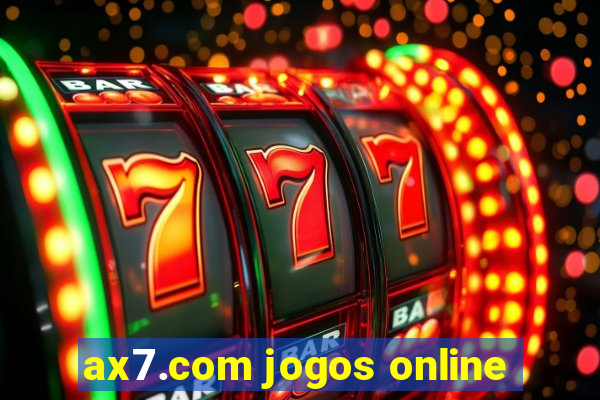 ax7.com jogos online