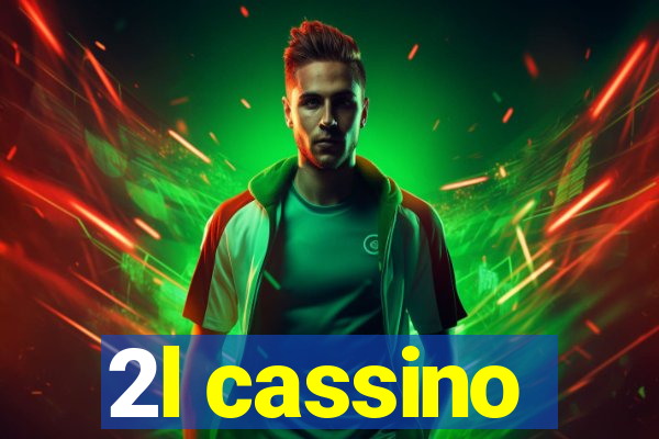 2l cassino