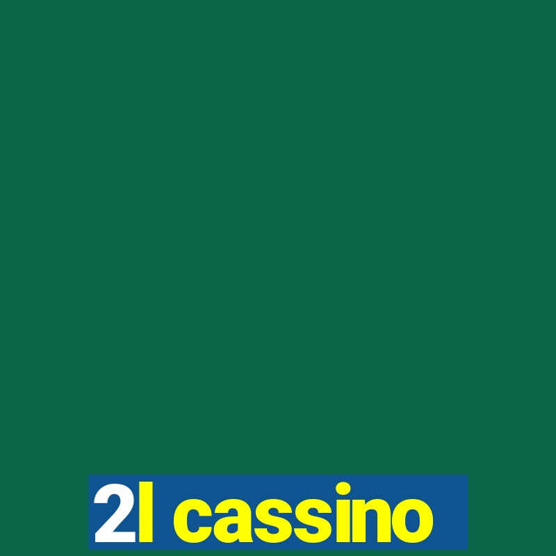 2l cassino