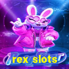 rex slots