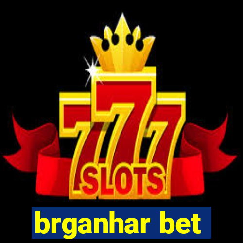 brganhar bet