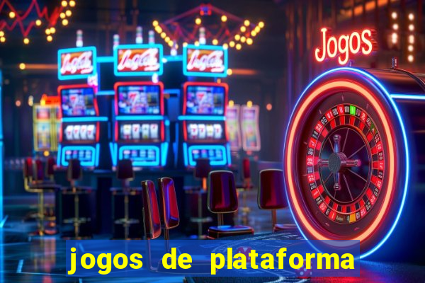 jogos de plataforma que ganha dinheiro