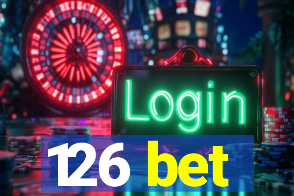 126 bet