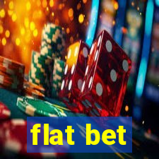 flat bet