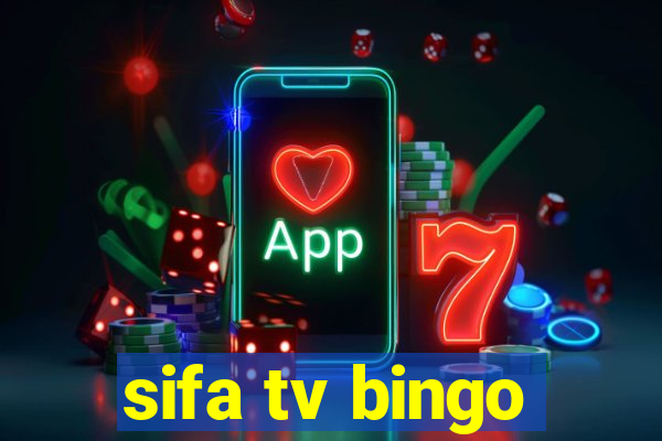 sifa tv bingo