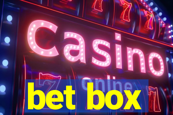 bet box