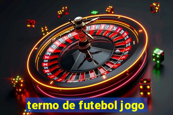 termo de futebol jogo