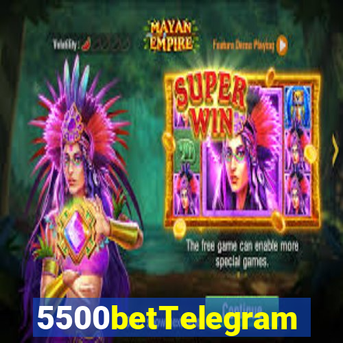 5500betTelegram