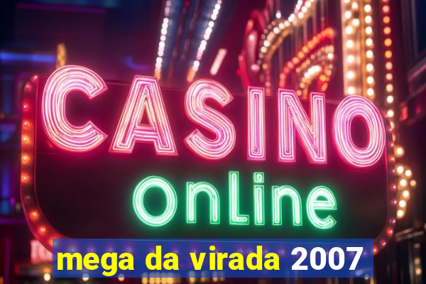 mega da virada 2007