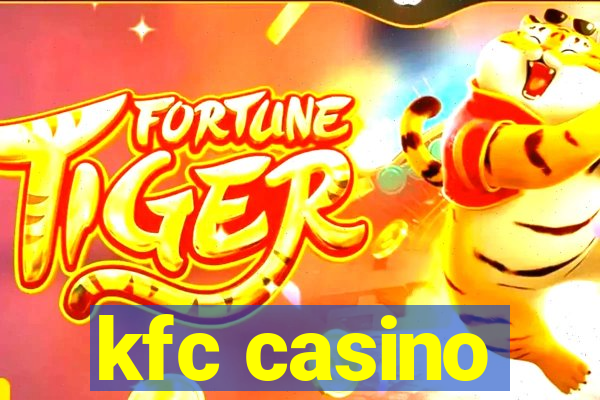 kfc casino