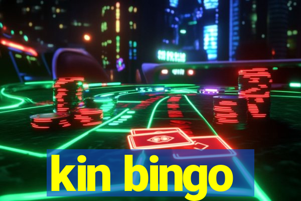 kin bingo