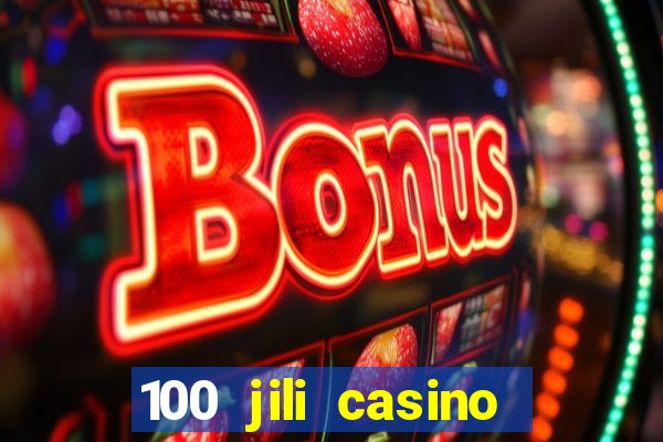 100 jili casino login philippines