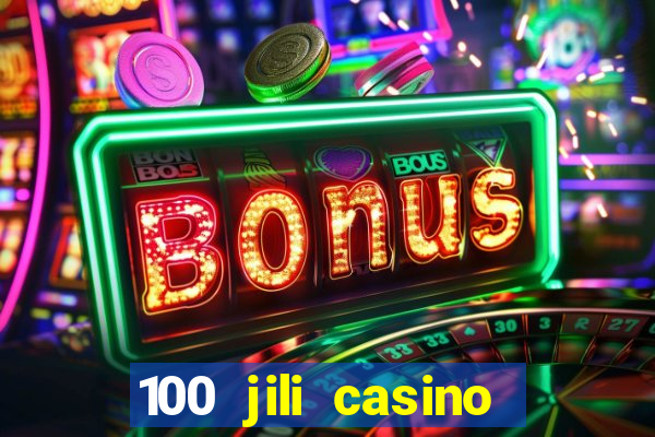 100 jili casino login philippines