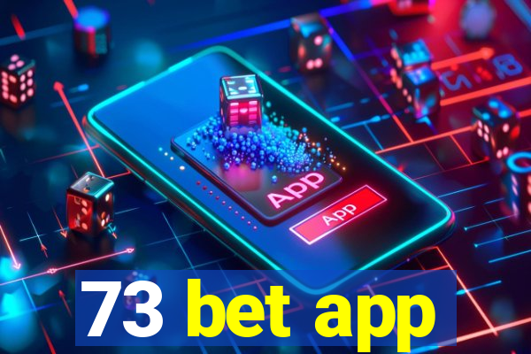 73 bet app