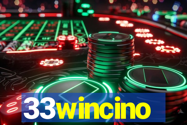 33wincino