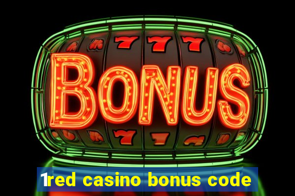 1red casino bonus code