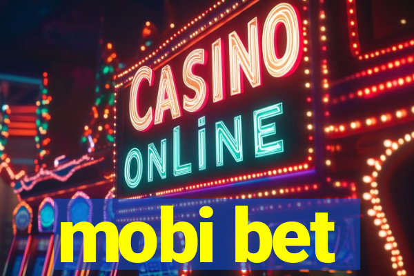 mobi bet