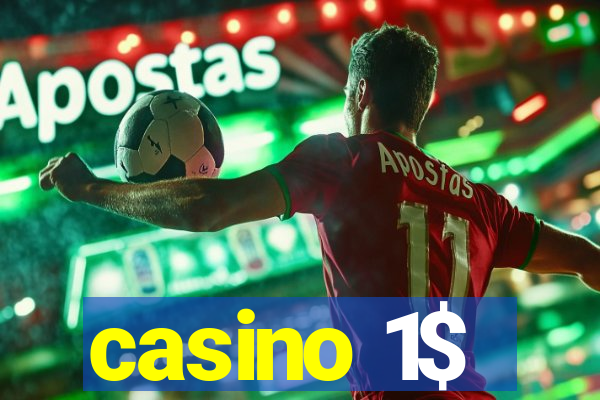 casino 1$