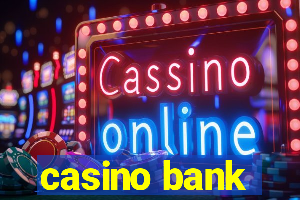 casino bank