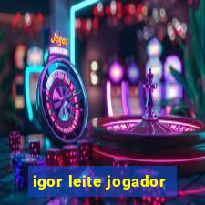 igor leite jogador