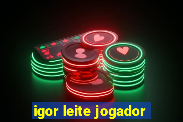 igor leite jogador