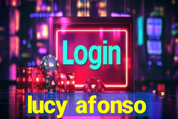 lucy afonso