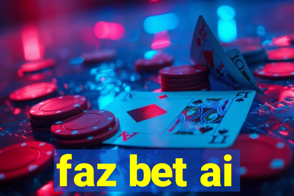 faz bet ai