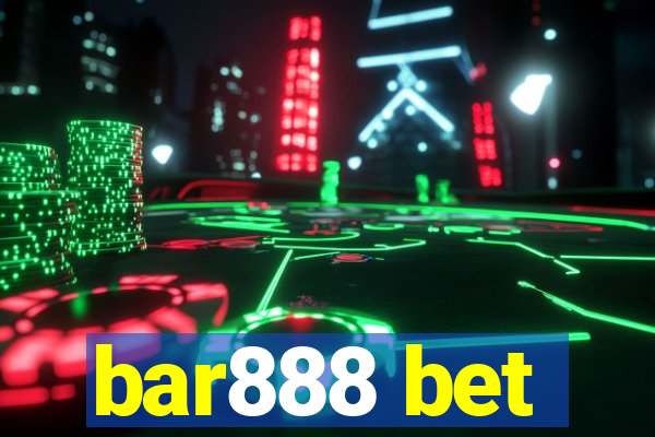 bar888 bet